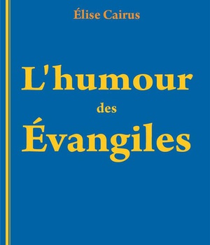 L'HUMOUR DES EVANGILES