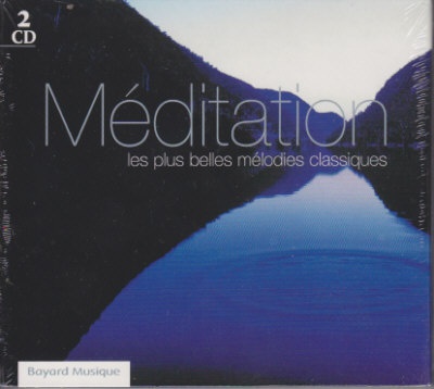 MEDITATION - LES PLUS BELLES MELODIES CLASSIQUES - AUDIO
