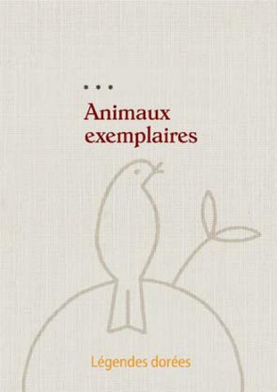 ANIMAUX EXEMPLAIRES - SUIVI DE FRERE LOUP