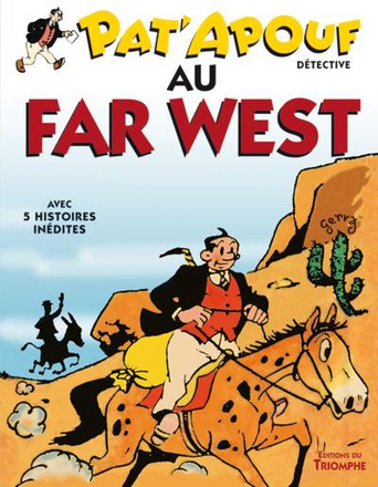 PAT'APOUF DETECTIVE - T11 - PAT'APOUF AU FAR WEST