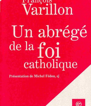 UN ABREGE DE LA FOI CATHOLIQUE