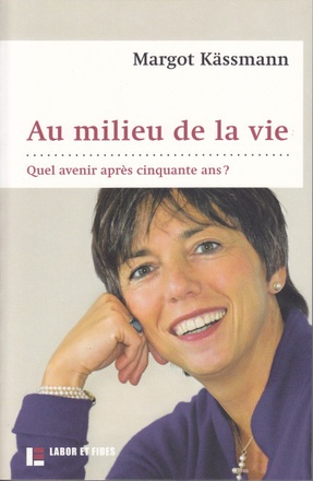 AU MILIEU DE LA VIE : QUEL AVENIR APRES 50 ANS ?