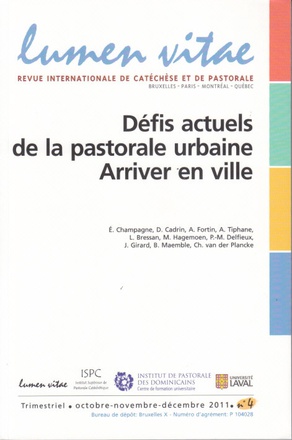 DEFIS ACTUELS DE LA PASTORALE URBAINE. ARRIVER EN VILLE