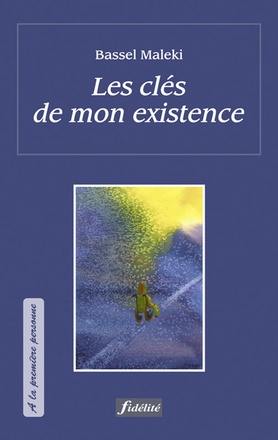 LES CLES DE MON EXISTENCE