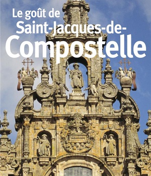 LE GOUT DE SAINT-JACQUES-DE-COMPOSTELLE