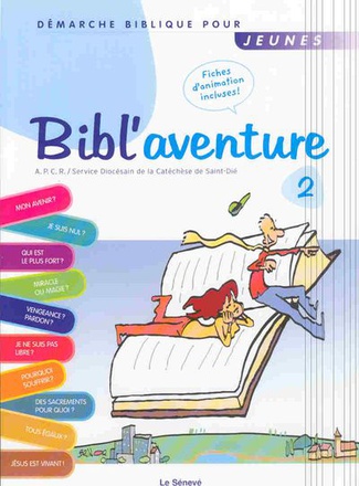 BIBL'AVENTURE 2 : DEMARCHE BIBLIQUE POUR JEUNES