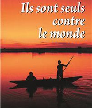 ILS SONT SEULS CONTRE LE MONDE