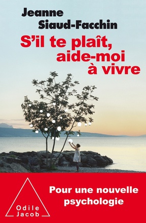 S'IL TE PLAIT, AIDE-MOI A VIVRE