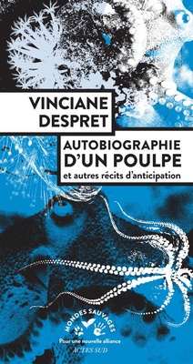 AUTOBIOGRAPHIE D'UN POULPE - ET AUTRES RECITS D'ANTICIPATION