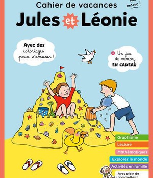 CAHIER DE VACANCES JULES ET LEONIE DE LA MS A LA GS