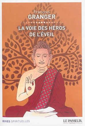 LA VOIE DES HEROS DE L'EVEIL