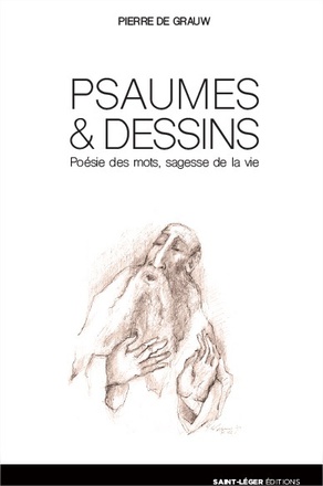 PSAUMES ET DESSINS - POESIE DES MOTS, SAGESSE DE LA VIE