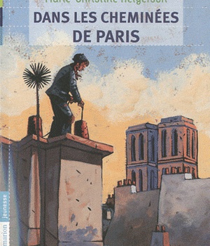DANS LES CHEMINEES DE PARIS