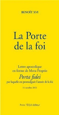 LA PORTE DE LA FOI - PORTA FIDEI - LETTRE APOSTOLIQUE EN FORME DE MOTU PROPRIO