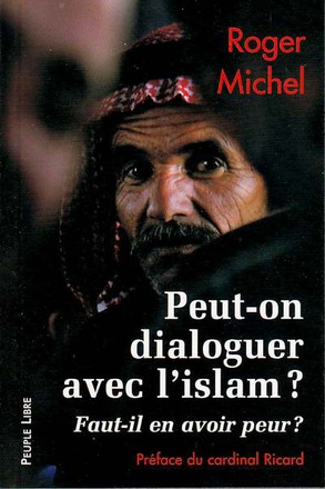 PEUT-ON DIALOGUER AVEC L'ISLAM
