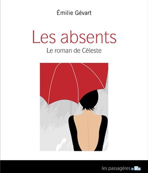 ABSENTS (LES) :  LE ROMAN DE CELESTE