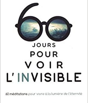 60 JOURS POUR VOIR L'INVISIBLE