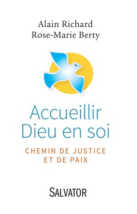 ACCUEILLIR DIEU EN SOI - CHEMIN DE JUSTICE ET DE PAIX