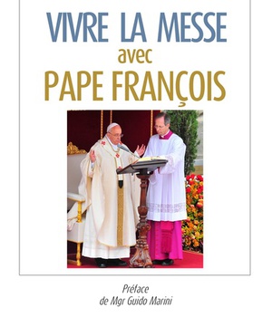 VIVRE LA MESSE AVEC PAPE FRANCOIS