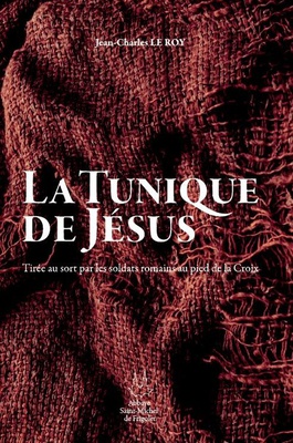 LA TUNIQUE DE JESUS - EDITION ILLUSTREE