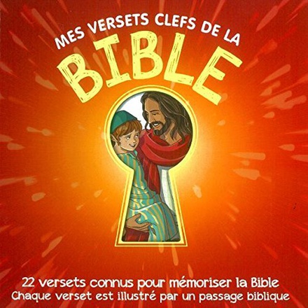 MES VERSETS CLEFS DE LA BIBLE - 22 VERSETS CONNUS POUR MEMORISER LA BIBLE - CHAQUE VERSET EST ILLUST