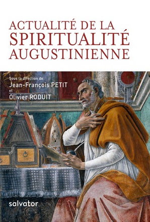 ACTUALITE DE LA SPIRITUALITE AUGUSTINIENNE