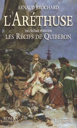 L'ARETHUSE - T02 - L'ARETHUSE - LES RECIFS DE QUIBERON