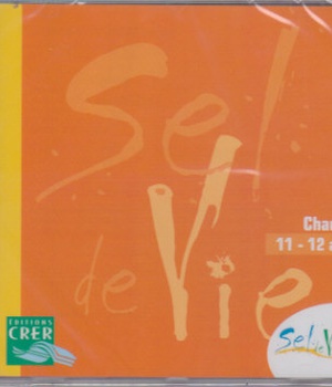 SEL DE VIE - 11/13 ANS - CD