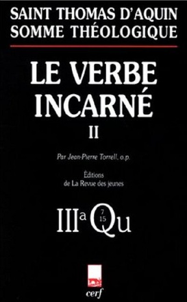 SOMME THEOLOGIQUE : LE VERBE INCARNE, II