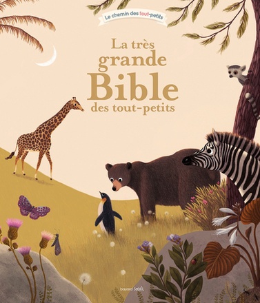 LA TRES GRANDE BIBLE DES TOUT-PETITS