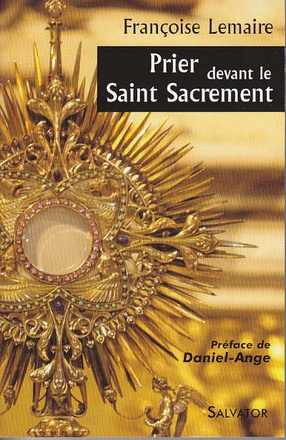 PRIER DEVANT LE SAINT SACREMENT