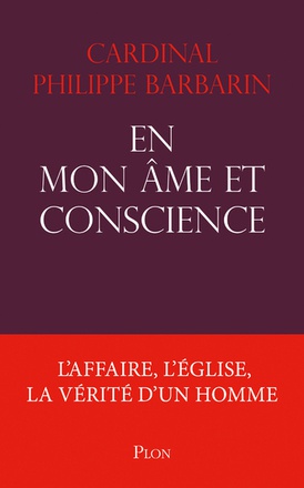 EN MON AME ET CONSCIENCE - L'AFFAIRE, L'EGLISE, LA VERITE D'UN HOMME