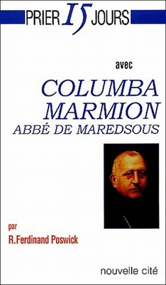 PRIER 15 JOURS AVEC COLUMBA MARION - ABBE DE MAREDSOUS