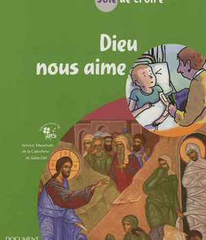 JOIE DE CROIRE - DIEU NOUS AIME - DOCUMENT ENFANT
