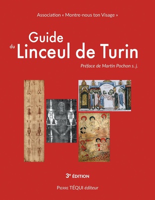 GUIDE DU LINCEUL DE TURIN - EDITION ILLUSTREE