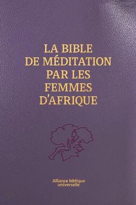 BIBLE MEDITATION FEMMES AFRICAINES - SOUPLE, HAUT DE GAMME