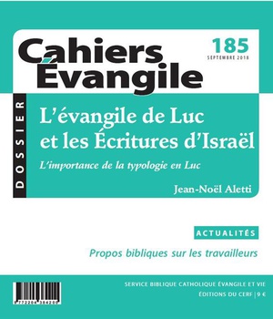 L EVANGILE DE LUC ET LES ECRITURES D ISRAEL CE 185