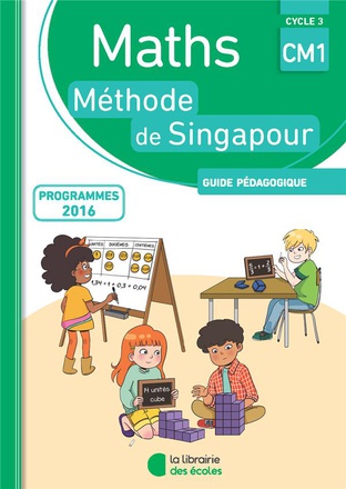 METHODE DE SINGAPOUR CM1 (2018) GUIDE PEDAGOGIQUE