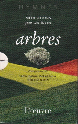 ARBRES MEDITATIONS POUR OSER ETRE SOI