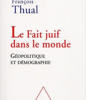 LE FAIT JUIF DANS LE MONDE - GEOPOLITIQUE ET DEMOGRAPHIE