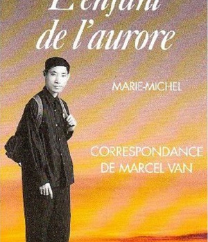 L'ENFANT DE L'AURORE - CORRESPONDANCE DE MARCEL VAN