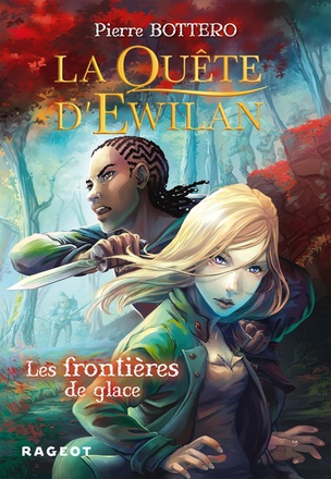 EWILAN - T02 - LA QUETE D'EWILAN : LES FRONTIERES DE GLACE
