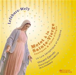 MOTET A LA SAINTE-VIERGE - CD - CANTIQUES & PIECES D'ORGUE