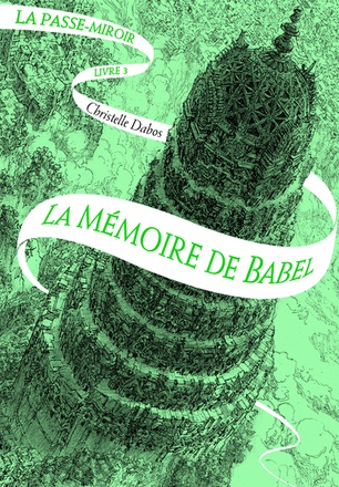 LA PASSE-MIROIR - VOL03 - LA MEMOIRE DE BABEL