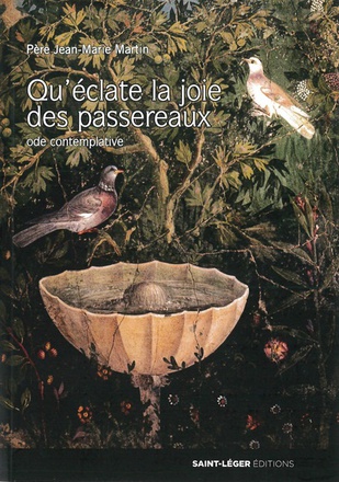 QU ECLATE LA JOIE DES PASSEREAUX - ODE CONTEMPLATIVE