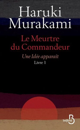 LE MEURTRE DU COMMANDEUR LIVRE 1 UNE IDEE APPARAIT