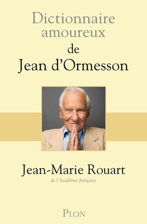 DICTIONNAIRE AMOUREUX DE JEAN D'ORMESSON