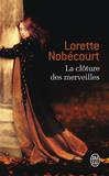 LA CLOTURE DES MERVEILLES - UNE VIE D'HILDEGARDE DE BINGEN