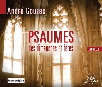 PSAUMES DES DIMANCHES ET FETES ANNEE A