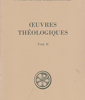 SC 558 OEUVRES THEOLOGIQUES - TOME 2